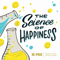 58) The Science of Happiness
